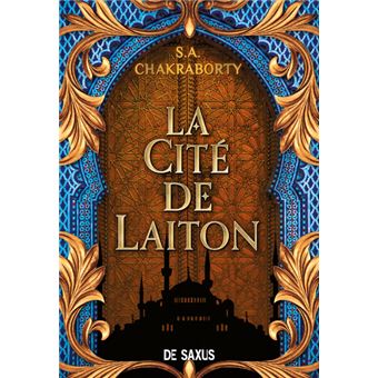 La Cité de Laiton - livre 1 La trilogie Daevabad (broché)