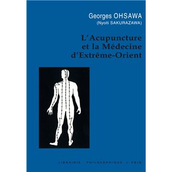 L'acupuncture et la medecine d'extreme orient