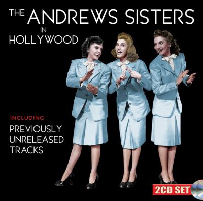 The Andrews Sisters In Hollywood