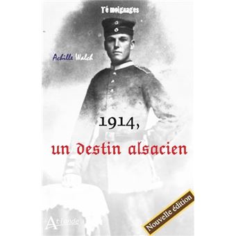 1914, un destin alsacien