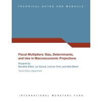Fiscal Multipliers: Size, Determinants, and Use in Macroeconomic Projections