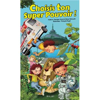 Choisis ton super pouvoir !