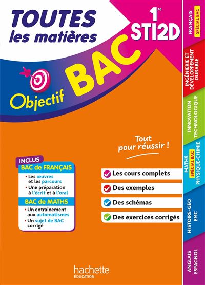 Objectif BAC 2023  - 1re STI2D Toutes les matières
