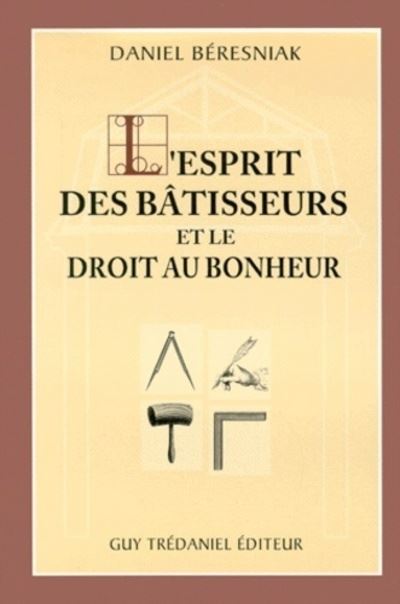 Esprit des batisseurs et droit au bonheur