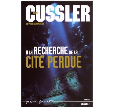 A la recherche de la cite perdue - Clive Cussler - broché