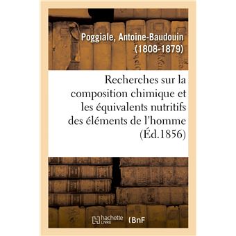 Recherches sur la composition chimique et les équivalents nutritifs des éléments de l'homme