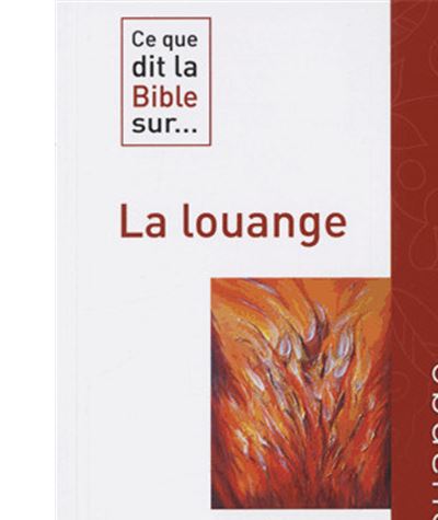 Ce que dit la bible sur la louange
