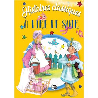 Histoires classiques à lire le soir