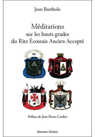 Meditations sur les hauts grades du rite ecossais ancien acc