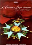 L'ordre de la Légion d'honneur à l'aube du troisième millénaire