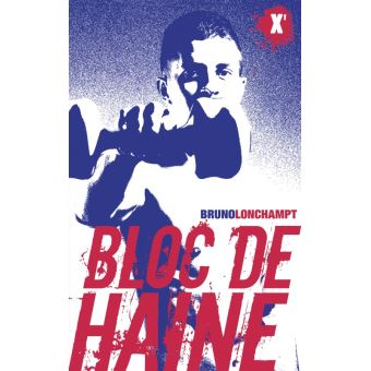 Bloc de haine - 1