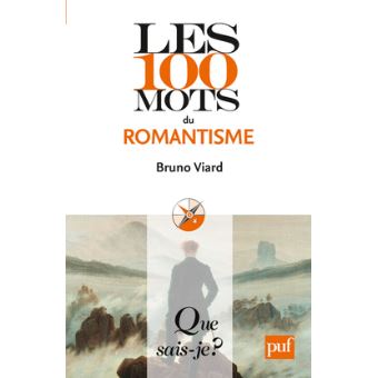 Les 100 mots du romantisme - 1