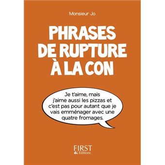 Petit Livre De Phrases De Rupture A La Con Broche Monsieur Jo Achat Livre Ou Ebook Fnac