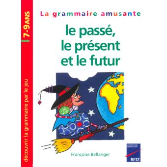 Gramm amus present passe futur - 1