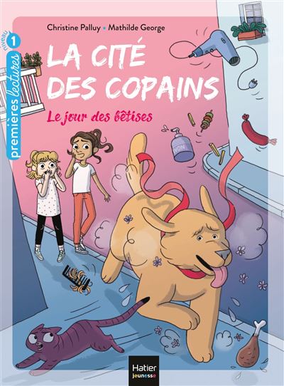 La cité des copains - Le jour des bêtises GS/CP 5/6 ans - Christine Palluy - Poche
