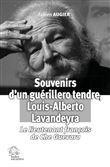 Souvenirs d'un guérillero tendre, Louis-Alberto Lavandeyra
