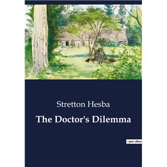 The Doctor's Dilemma