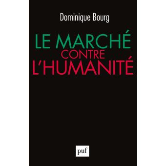 Le marché contre l'humanité