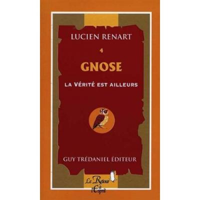 Gnose la verite est ailleurs