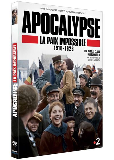 Apocalypse La paix impossible 1918-1926 DVD