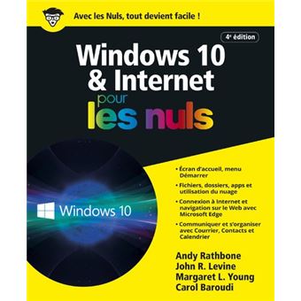 Pour Les Nuls Windows 10 Et Internet Pour Les Nuls Andy Rathbone Broche Achat Livre Fnac