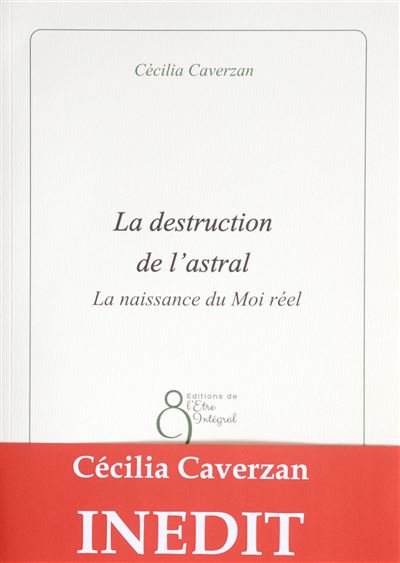 La destruction de l'astral