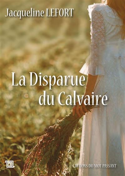 La disparue du Calvaire - Jacqueline Lefort - broché