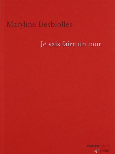 Je vais faire un tour - Maryline Desbiolles - broché
