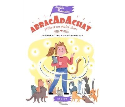 Abracadachat - Mille et un petits chats - Jeanne Boyer-Driot