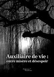 Auxiliaire de vie : entre misère et désespoir