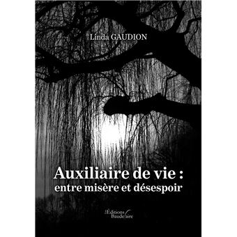 Auxiliaire de vie : entre misère et désespoir