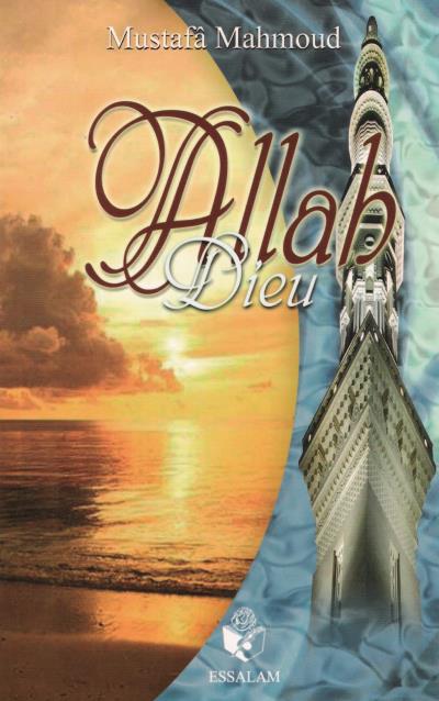 Allah Dieu - Mustafá Mahmud - broché