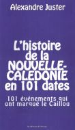 L'histoire de la Nouvelle-Calédonie en 101 dates