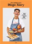 En cuisine avec Diego Alary