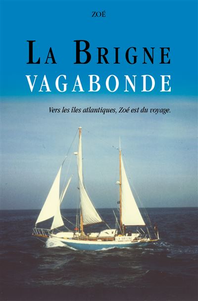 La Brigne Vagabonde -  Zoé - broché