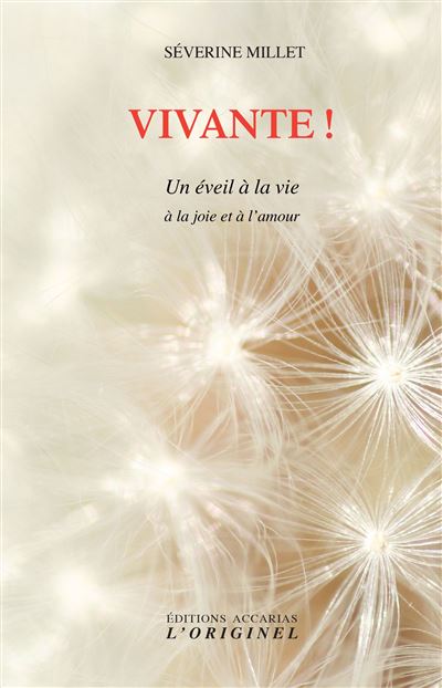 Vivante un eveil a la vie a la joie et a l'amour