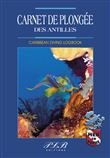 Carnet de plongée des Antilles