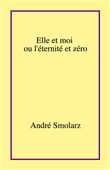 Elle et moi ou l'éternité et zéro