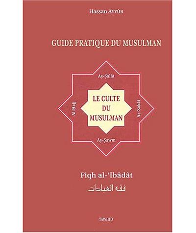 Explication des  pilliers de l'islam: (la prière, le jeûne, le pélerinage et la zakât) - Hassan Ayyub - broché
