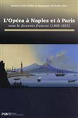 Opera a naples et a paris sous le decennio francese (1806-1815)