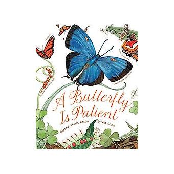 A Butterfly Is Patient - broché - Dianna Hutts Aston - Achat Livre | fnac