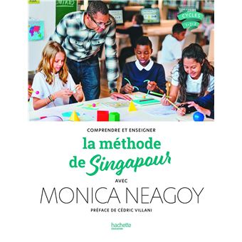 Comprendre et enseigner la méthode de Singapour avec Monica Neagoy