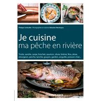 Je cuisine ma pêche en rivière