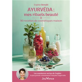 Ayurvéda : mes rituels beauté