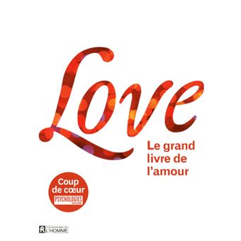Love - Le grand livre de l'amour