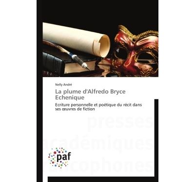 La plume d'alfredo bryce echenique