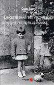 L'inceste dans les yeux bleus d'une petite fille rousse