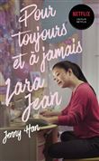 Les amours de Lara Jean T03 - Pour toujours et à jamais (Netflix)