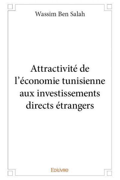 Attractivité de l'économie tunisienne aux investissements directs étrangers