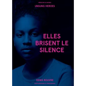 Elles brisent le silence.